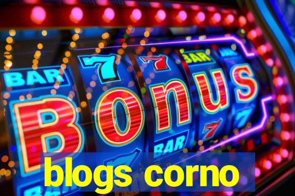 blogs corno